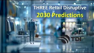 Predictions 2030: Three Disruptive Trends Moving Retail Forward - Hot Chart Series