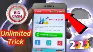 Big Cash Unlimited Trick 2020 | Big Cash App Hack Mod Apk | Big Cash Unlimited Refer Trick |Big Cash