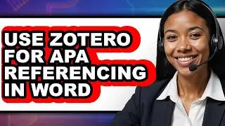 How to Use Zotero for Apa Referencing in Word (updated)