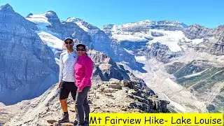 Mt Fairview summit| Best hike in Banff| Breathtaking view of Lake Louise |Hiking in Canadian Rockies