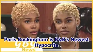 Paris Buckingham is B&B&rsquo;s Newest Hypocrite