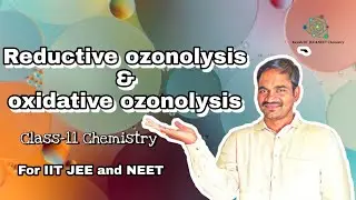 Reductive ozonolysis & oxidative ozonolysis