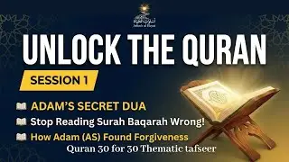 Stop Reading Surah Baqarah Wrong | How Adam (AS) Found Forgiveness | Wisdom Seekers