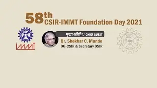 58th CSIR-IMMT  Foundation Day 2021