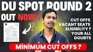 DU UG SPOT ROUND 2 DATE OUT ? ELIGIBILITY AND CUT OFFS | Categories Wise and Course wise 
