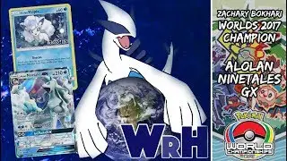 Zachary Bohkari's Alolan Ninetales-GX Deck! 2017 Seniors Division World Champion!