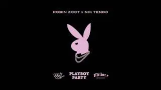 ROBIN ZOOT x NIK TENDO &ndash; Playboy Party [prod. SAIN] album 0002