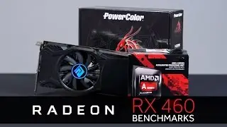 Powercolor RX 460 Benchmarks vs RX 480