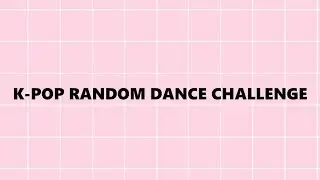 KPOP RANDOM DANCE CHALLENGE with Countdown