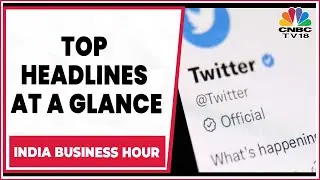 ICICI Bank Reports Stellar Q4, Twitter Blue Tick Confusion Continues |India Business Hour |CNBC-TV18
