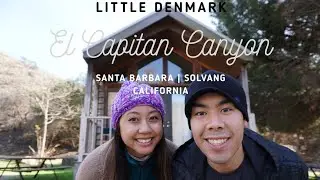 A Getaway Trip to Solvang and Glamping at El Capitan Canyon in Santa Barbara | Travel Vlog