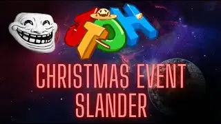 JToH 2022 Christmas Event Slander