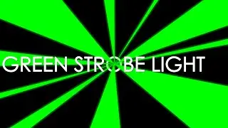 Green Strobe Light [15 Minutes]