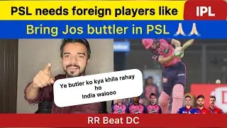 Buttler ne mari ek or 100 || PSL needs players like IPL || Pakistan reaction on RR vs DC IPL 2022