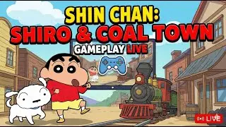 Shin chan: Shiro & Coal Town - LIVE Gameplay & First Impressions! 🚂🐶