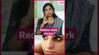 How to reduce dark circles