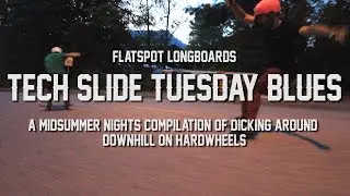 Tech Slide Tuesday Blues // Flatspot Longboards