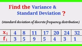 How to find mean, variance & standard deviation of discrete frequency distribution?