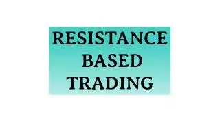 8.Resistance Based Trading Strategy | Fixed Time Trading Free Course | PI TRADER