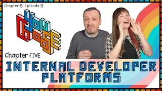 Internal Developer Platforms Intro (You Choose! Ch. 5, Ep. 0)