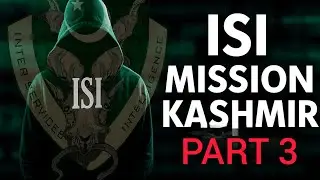 ISI &ndash; Part 3: Mission Kashmir🔹😱🔹