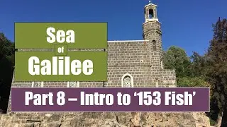 Fishing and the Miracle of 153 Fish (John 21:11) -Sea of Galilee (pt. 8 of 21)