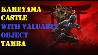 KAMEYAMA CASTLE WITH VALUABLE OBJECT - Tamba (AC Shadows)