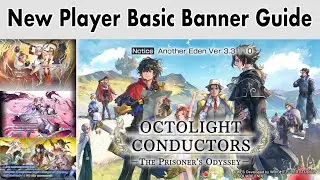 Another Eden - New Player Basic Banner Guide (2023 Winter)