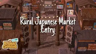 CLUTTERED RURAL JAPANESE MARKET ENTRY//SPEED BUILD//ANIMAL CROSSING:NEW HORIZONS