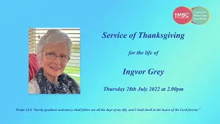 Thanksgiving service for Ingvor Grey.