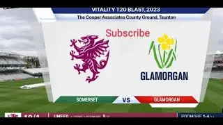 🔴T20 Blast Live:GLA vs SOM Live Glamorgan Vs Somerset Live | Vitality Blast T20 Live Match Today