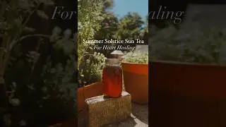 &lsquo;Tis the season for Sun Tea! Just in time for Summer Solstice🌞🫖 #witchcraft #cottagecore #litha