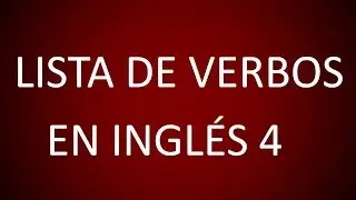 Inglès Americano - Lista de Verbos 4 (Lección 174)