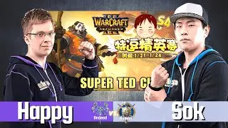 WC3: Happy vs Sok (UD vs HU) 🔴 Super TeD Cup 4 GRAND FINALE 🕹️ WarCraft 3 Reforged Cast