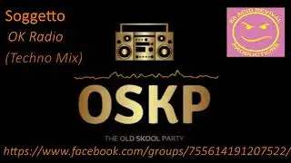 Soggetto   OK Radio Techno Mix