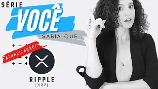 RIPPLE (XRP - Токен) | ОБНОВЛЕНИЕ 2022 | Серия: ЗНАЕТЕ ЛИ ВЫ ЧТО?
