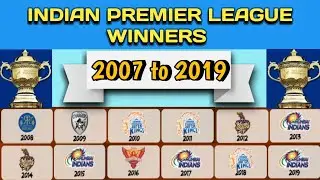 IPL final winners list 2008 to 2019 | IPL winners list 2019 | IPL final match scores |