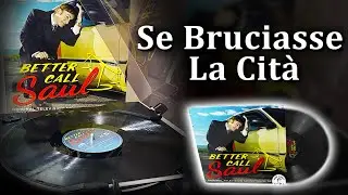 Se Bruciasse La Cit&agrave; - Better Call Saul (Original Television Soundtrack: Season 1) (Vinyl | 2016)