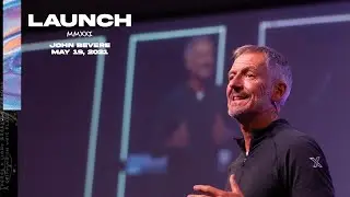 LAUNCH | John Bevere | May 19, 2021