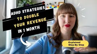 ADHD Strategies To Stop Scaling Chaos And Double Your Revenue (Explained Step-by-step)