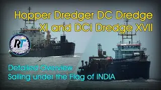 Hopper Dredger DCI Dredge XI vs DCI Dredge XVII Which is Better for Dredging?