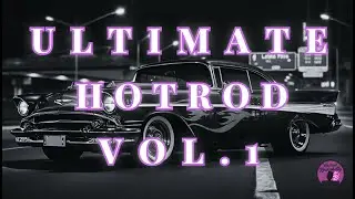 Ultimate Hotrod Compilation Vol. 1