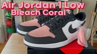 Air Jordan 1 Low Bleach Coral review.