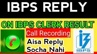 IBPS   CLERK   RESULT   CALL RECORDING 😡😡😡😡😡