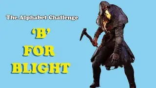 Alphabet Challenge: 'B' for Blight | Episode 2 - DBD Mobile