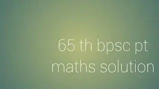 65th bpsc pt maths solution