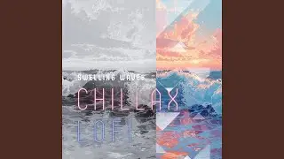 Coastal Tranquility - Lofi Chill