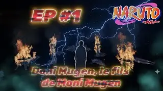 Naruto RP | Doni Mugen, fils de Moni Mugen Ep 01