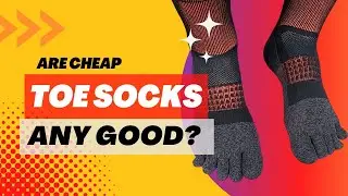 Are Cheap TOE SOCKS Any Good?