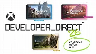 ❤️&zwj;🔥 XBOX DEVELOPER_DIRECT : ON COUVRE L'EVENT ET... UNE SURPRISE ?! 🛑LIVE 🎞️🎥 (22/01/2026)